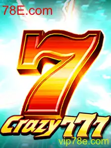Descubra 'Crazy777': O Novo Fenômeno dos Jogos Online com 78E.com